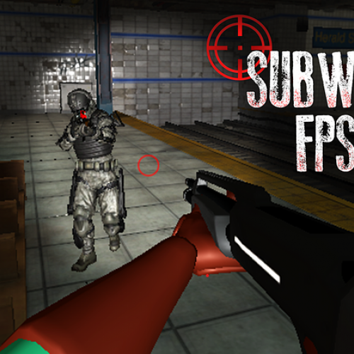 Subway FPS